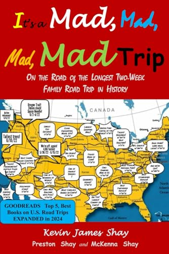 Imagen de archivo de It's a Mad, Mad, Mad, Mad Trip: On the Road of the Longest Two-Week Family Road Trip in History a la venta por GF Books, Inc.