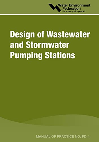 Beispielbild fr Design of Wastewater and Stormwater Pumping Stations: Mop Fd-4 (4) (Urban Tapestry Series) zum Verkauf von GF Books, Inc.
