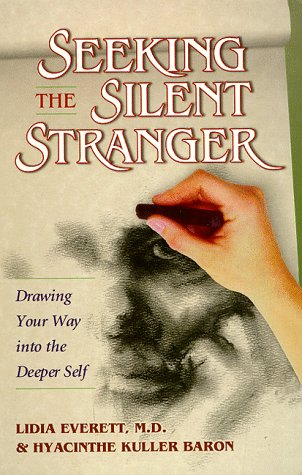 9781881394020: Seeking the Silent Stranger: Drawing Your Way into the Deeper Self