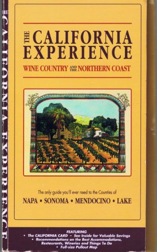 Stock image for The California Experience: Wine Country and Northern Coast for sale by HPB-Emerald