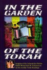 9781881400080: In the garden of the Torah : insights of the Lubavitcher Rebbe, Rabbi Menachem M. Schneerson, on the