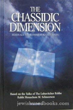 9781881400646: The Chassidic Dimension: Festivals And Commemorative Days: 1