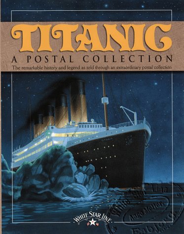 Stock image for Titanic: A Postal Collection for sale by A Squared Books (Don Dewhirst)