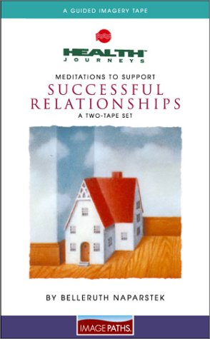 Stock image for Meditations to Support Successful Relationships (A Two Tape Set) (Health Journeys) for sale by Bookmans