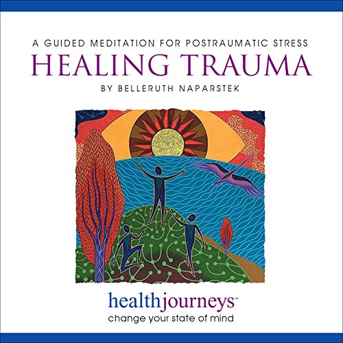 Beispielbild fr Healing Trauma: A Guided Meditation for Posttraumatic Stress (PTSD)- Research Proven Guided Imagery to Reduce Symptoms in Trauma Survivors, First Responders, and Caregivers zum Verkauf von Wonder Book