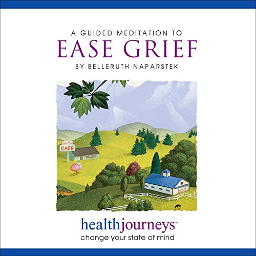 Beispielbild fr A Meditation to Ease Grief- Guided Imagery and Affirmations for Coping with Loss, Releasing Sorrow and Moving through Bereavement to Grief Recovery zum Verkauf von SecondSale