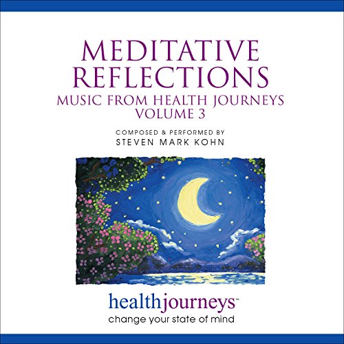 Stock image for Meditative Reflections- Calming, Soothing Music from the Health Journeys Library for sale by Save With Sam