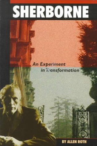 9781881408093: Sherborne: An Experiment in Transformation