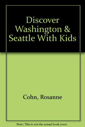 Beispielbild fr Discover Washington & Seattle With Kids zum Verkauf von SecondSale