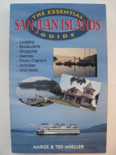 Stock image for The Essential San Juan Islands Guide for sale by R Bookmark