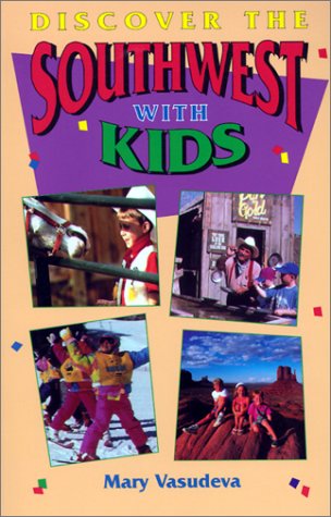 Imagen de archivo de Discover the Southwest with Kids : A Family Guide a la venta por Black and Read Books, Music & Games