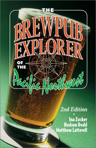 Stock image for The Brewpub Explorer of the Pacific Northwest for sale by R Bookmark