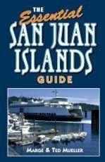 Stock image for Essential San Juan Islands Guide for sale by Better World Books: West