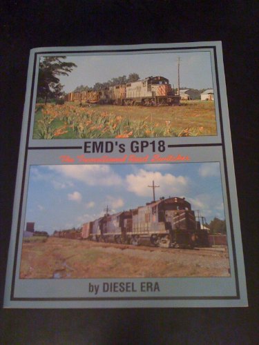 Imagen de archivo de EMD's GP18: The Transitional Road Switcher a la venta por Doc O'Connor