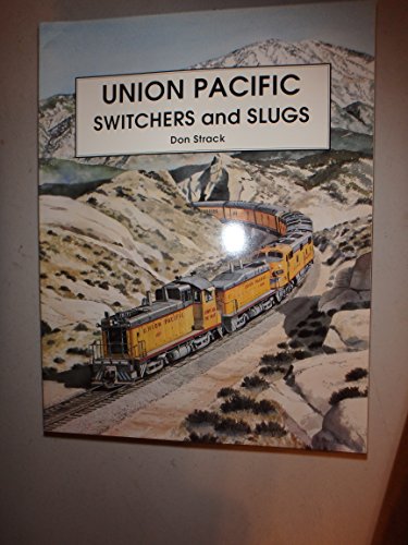 Stock image for Union Pacific Switchers and Slugs for sale by HPB-Emerald