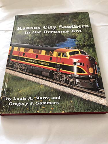 Stock image for Kansas City Southern in the Deramus Era for sale by Doc O'Connor