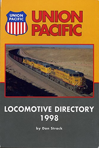 9781881411161: Union Pacific Locomotive Directory 1998