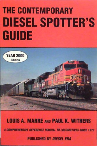 9781881411253: The Contemporary Diesel Spotter's Guide: A Comprehensive Reference Manual to Locomotives Since 1972