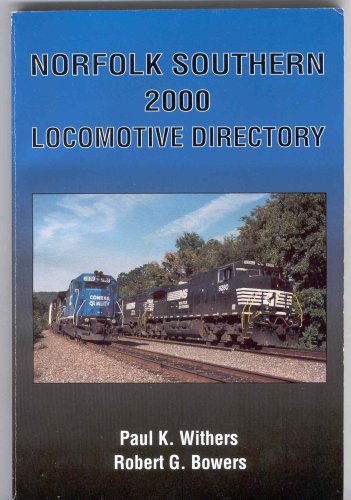 Stock image for Norfolk Southern 2000 Locomotive Directory for sale by Frost Pocket Farm - IOBA