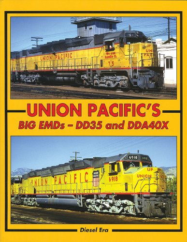 Imagen de archivo de Union Pacific's Big EMDs - DD35 and DDA40X a la venta por Irish Booksellers