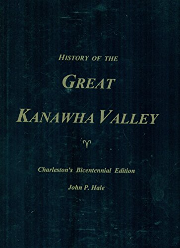 Beispielbild fr History of the Great Kanawha Valley zum Verkauf von ThriftBooks-Dallas