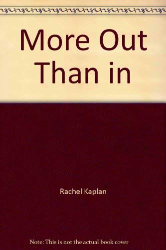 More Out Than In (9781881430513) by Kaplan, Rachel
