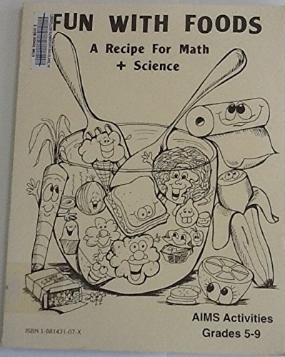 Beispielbild fr Fun with Foods: A Recipe for Math and Science zum Verkauf von ThriftBooks-Dallas