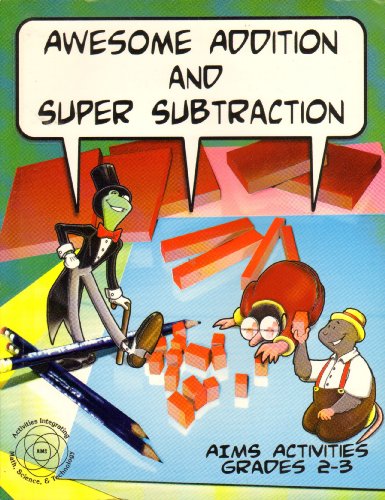 Beispielbild fr Awesome Addition and Super Subtraction zum Verkauf von Half Price Books Inc.