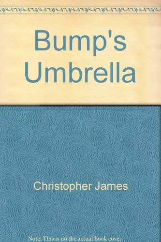 Stock image for Bump's Umbrella for sale by Wonder Book