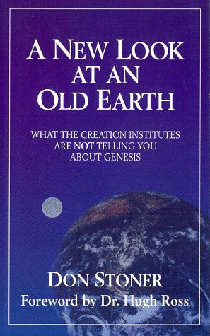 Beispielbild fr A New Look at an Old Earth: What the Creation Institutes Are Not Telling You About Genesis zum Verkauf von SecondSale