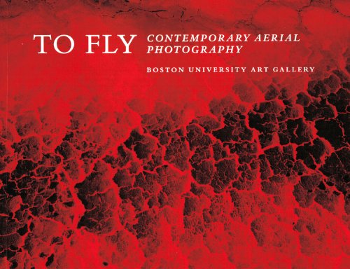 Stock image for To Fly: Contemporary Aerial Photography for sale by Half Price Books Inc.