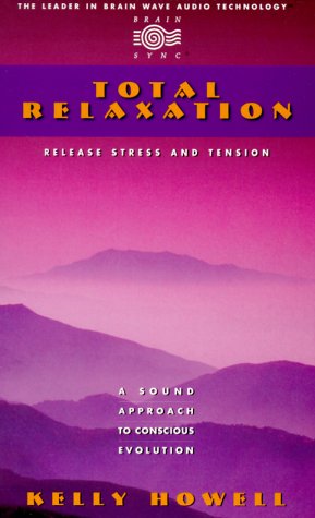 Imagen de archivo de Total Relaxation: Release Stress and Tension Cassette a la venta por Library House Internet Sales