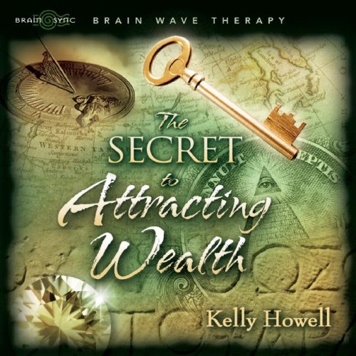 The Secret to Attracting Wealth (9781881451075) by Kelly Howell