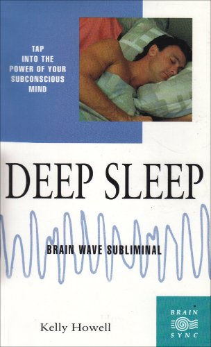 Deep Sleep: Brain Wave Sublimal (Brain Sync Series) (9781881451310) by Kelly Howell