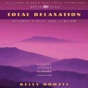 9781881451709: Total Relaxation: Release Stress and Tension