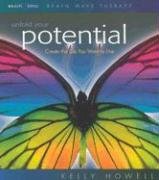 9781881451792: Unfold Your Potential: Create the Life You Want to Live