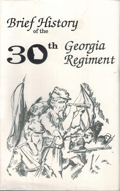 Stock image for Brief History of the Thirtieth Georgia Regiment for sale by HPB-Diamond