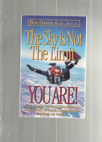 Imagen de archivo de The Sky is Not the Limit - You are! a la venta por SecondSale