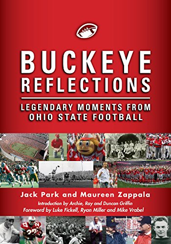 9781881462316: Buckeye Reflections: Legendary Moments From Ohio State Football