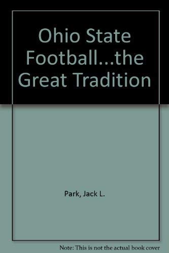 Ohio State Football, The Great Tradition (signed)