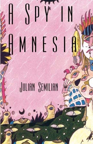 A Spy in Amnesia (9781881471707) by Semilian, Julian