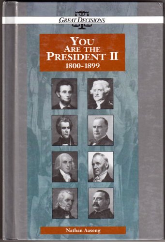 Beispielbild fr You Are the President II, 1800-1899 zum Verkauf von Better World Books