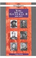 You Are the General 2: 1800-1899 (Great Decisions) (9781881508250) by Aaseng, Nathan