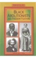Beispielbild fr Black Abolitionists and Freedom Fighters zum Verkauf von Better World Books