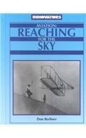 Stock image for Aviation : Reaching for the Sky for sale by Better World Books