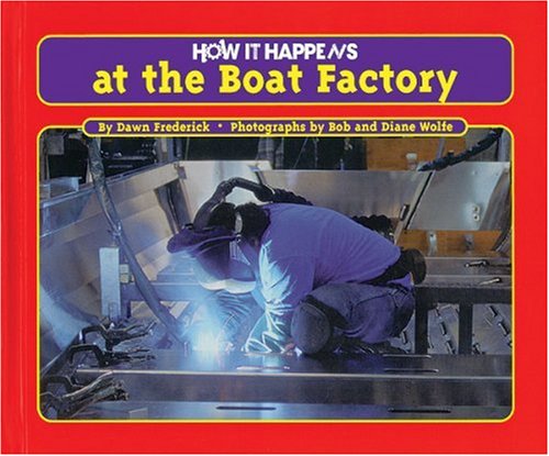 Stock image for How It Happens at the Boat Factory for sale by Better World Books
