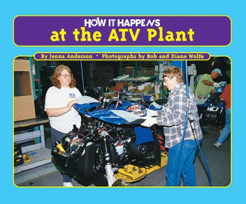 9781881508946: How It Happens at the ATV Plant