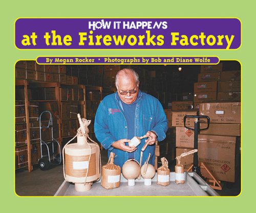 

How It Happens at the Fireworks Factory