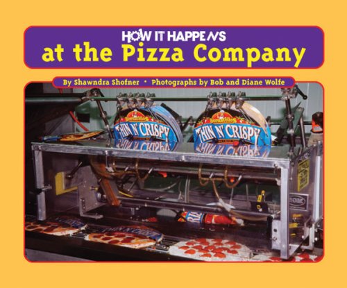 Imagen de archivo de How It Happens at the Pizza Company a la venta por Better World Books