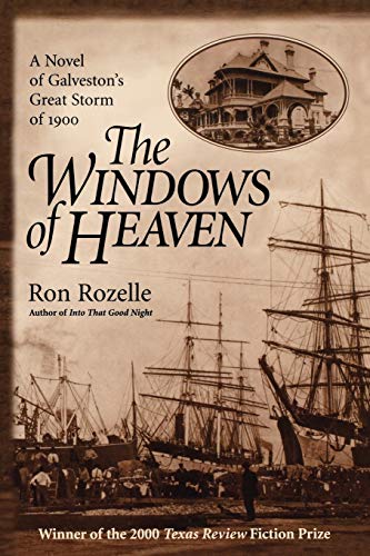 Beispielbild fr The Windows of Heaven: A Novel of Galveston's Great Storm of 1900 zum Verkauf von Wonder Book